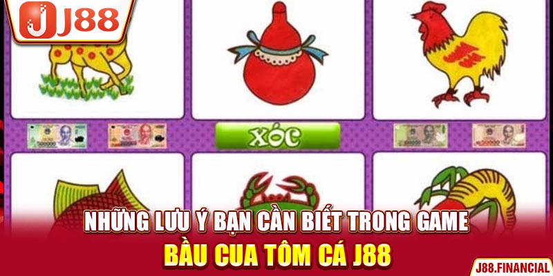 nhung-luu-y-ban-can-biet-trong-game-bau-cua-tom-ca-J88