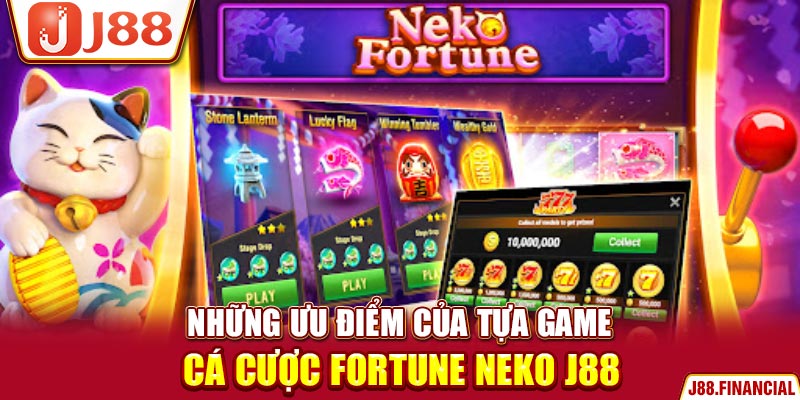 nhung-uu-diem-cua-tua-game-ca-cuoc-fortune-neko-j88